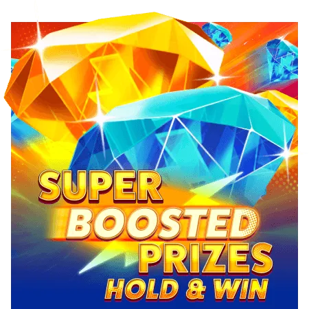 Super Boosted Prizes: Hold & Win - AZGAMING388