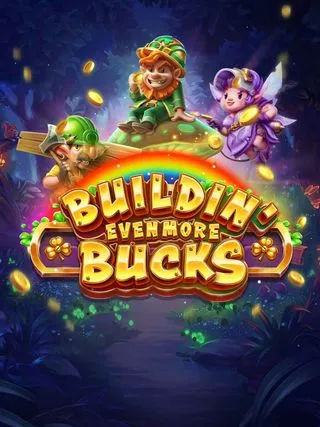 Buildin Even More Bucks - AZGAMING388