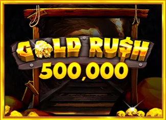 Gold Rush 500,000 - AZGAMING388