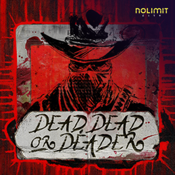 Dead, Dead Or Deader - AZGAMING388