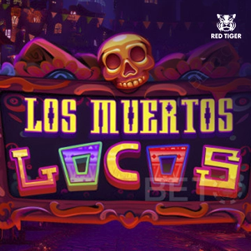 Los Muertos Locos - AZGAMING388